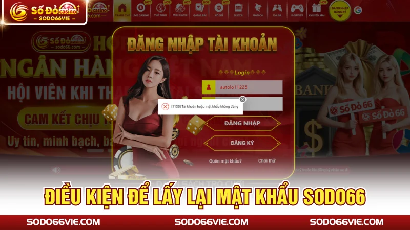 Điều kiện để lấy lại mật khẩu SODO66