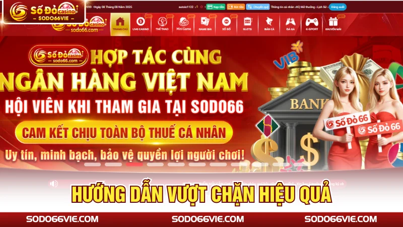Hướng dẫn vượt chặn hiệu quả