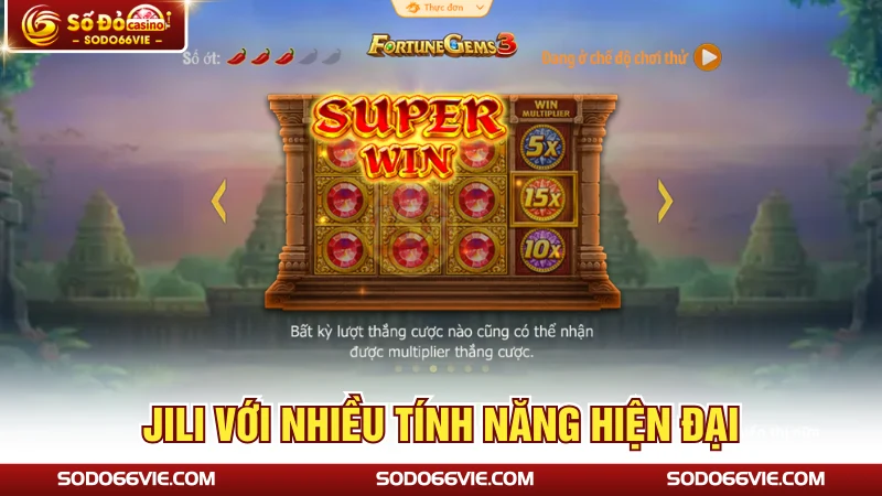 JILI với nhiều tính năng hiện đại