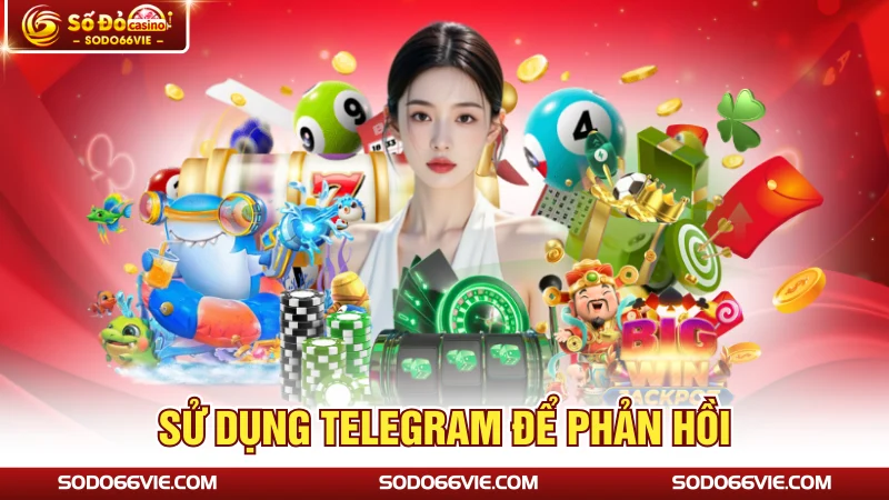 Sử dụng Telegram để phản hồi