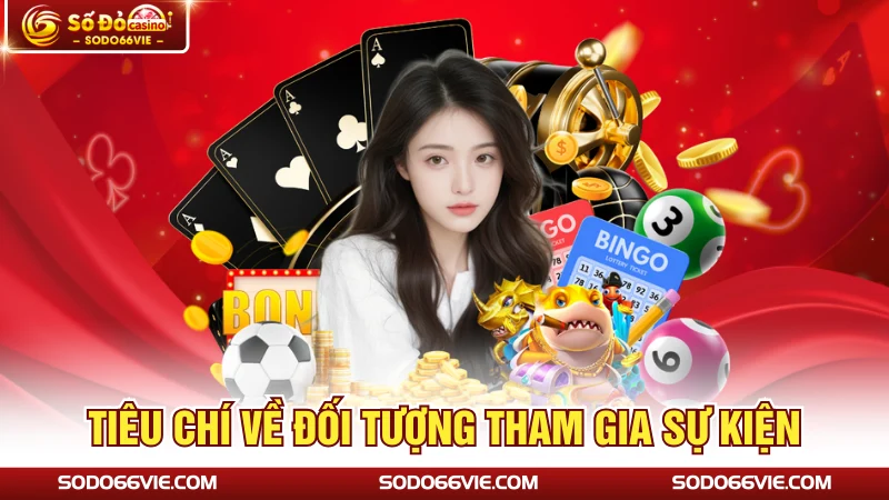 Tiêu chí về đối tượng tham gia sự kiện