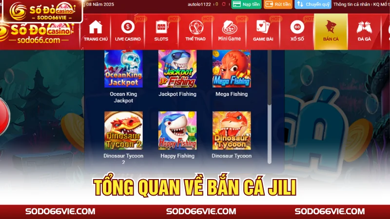 Tổng quan về bắn cá JILI